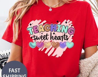Teaching Sweet Hearts Teachers Appreciation Shirt, Teacher Gift, Back to School Shirt, Cute Educator Apparel