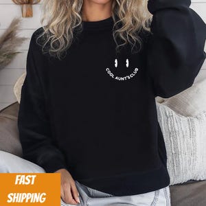 Aunt Sweatshirt, Cool Aunts Club Sweatshirt, Aunt Gift, Aunt Birthday Gift, Sister Gifts, Auntie Sweatshirt, Aunt Sweatshirt, Cool Aunt