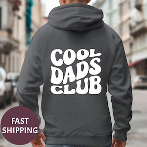 Cool Dads Club Hoodie, , Perfect for Father&#39;s Day, Cool Dads Club Sweatshirt, New Dad Gift, Cool Dad Sweatshirt, Funny Dad Sweater,