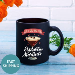 Martini mug, Espresso Martini Coffee Mug, Caffein Mug, Just A Girl Who Loves Espresso Martinis, Tini Time, Martini Time