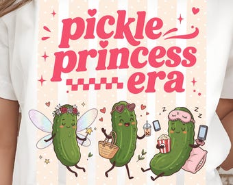 Pickle Princess Era PNG, Funny Kawaii Sublimation, Girly Trendy Shirt Design, Pickle Lover Tee