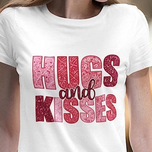 Umarmungen und Küsse PNG, Liebe Valentine T-Shirt PNG, Valentinstag PNG, Valentine Lippen PNG, Shirt Geschenk für die Liebste, Sublimate Designs Download