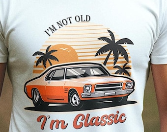 I’m Not Old I’m Classic SVG PNG | Vintage Sublimation Design Dad Shirt (Digital Download)