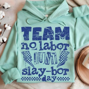 Funny Labor Day PNG Design, Team No Labor Just Slaybor PNG Sublimation, Labor Day Funny Shirt Sublimation Design, Independence Day Humor PNG