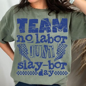 Funny Labor Day PNG Design, Team No Labor Just Slaybor PNG Sublimation, Labor Day Funny Shirt Sublimation Design, Independence Day Humor PNG