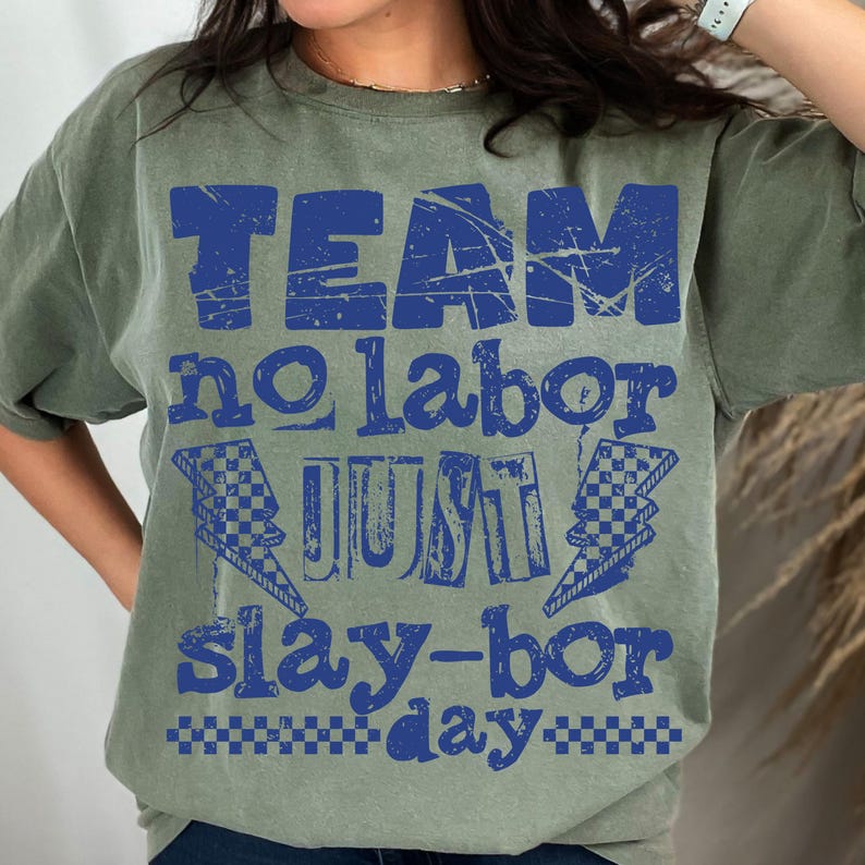 Funny Labor Day PNG Design, Team No Labor Just Slaybor PNG Sublimation, Labor Day Funny Shirt Sublimation Design, Independence Day Humor PNG