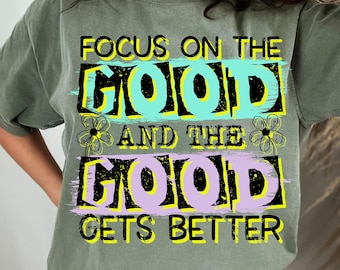 Focus on the Good PNG: Retro Positive, Motivational Quote Sublimation Design (Digital Download, 4500x5400px)
