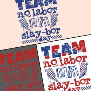 Funny Labor Day PNG Design, Team No Labor Just Slaybor PNG Sublimation, Labor Day Funny Shirt Sublimation Design, Independence Day Humor PNG