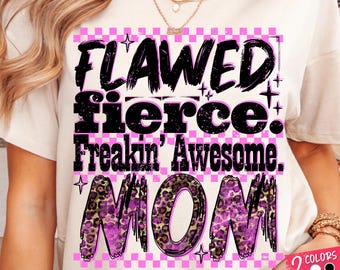 Fehlerhafte Fierce Mom PNG: Lustiges, freches, trendiges, sarkastisches Mutterschafts-Sublimationsdesign (Digitaler Download, 300dpi)