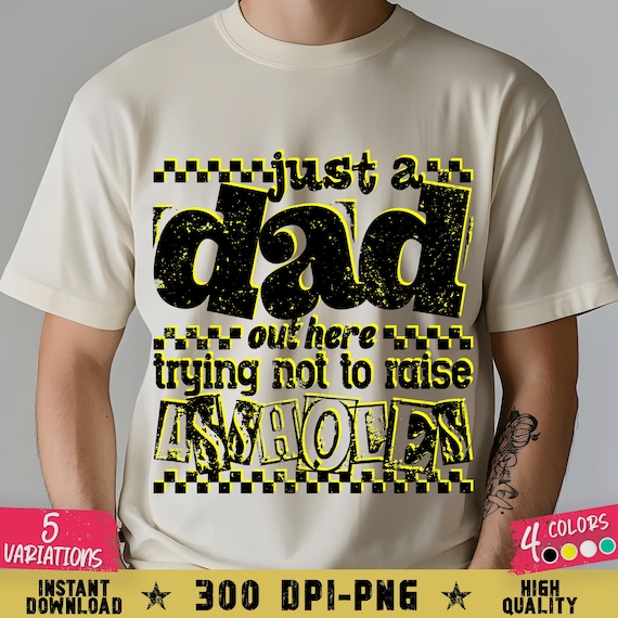 Funny Dad PNG: Sarcastic Father's Day Fatherhood Shirt Sublimation Design (Digital Download, 300dpi)
