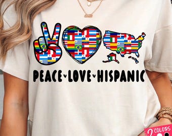 Peace Love Hispanic Heritage PNG, Latin Countries Flags Clipart PNG, Multicultural Pride Digital File PNG, Sublimation Design for T-Shirts