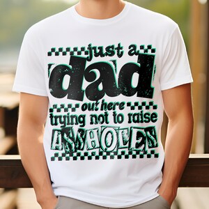 Just A Dad PNG, Funny Dad Fathers Day Shirt Gift, Sassy Dad Checkered Fatherhood Sarcasm PNG, Trendy Dad Shirt PNG, Adult Humor Sublimation