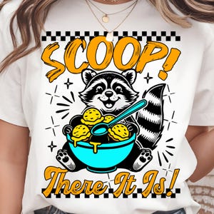 Scoop There It Is PNG, Ice Cream Raccoon Summer PNG, Funny Clipart summer Quote Kids Shirt Sublimation, Ice Cream Bowl Digital Download PNG