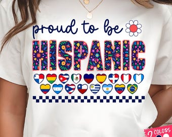 Proud to Be Hispanic PNG: Latin Flags Folk Mexican Heritage Art Sublimation (Digital Download)