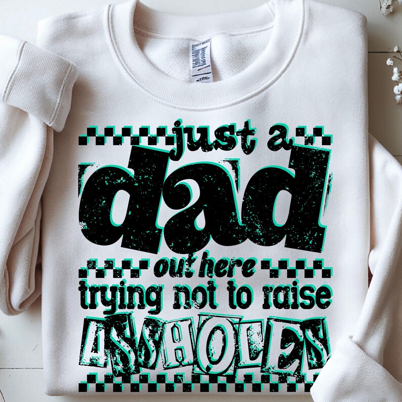 Just A Dad PNG, Funny Dad Fathers Day Shirt Gift, Sassy Dad Checkered Fatherhood Sarcasm PNG, Trendy Dad Shirt PNG, Adult Humor Sublimation
