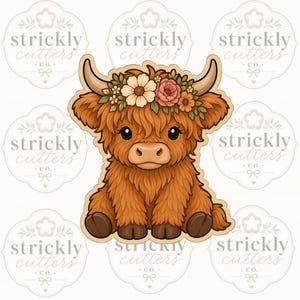 May include: A cookie cutter shaped like a fluffy Highland cow with a floral crown. The cow has brown fur, curved horns, and large dark eyes. The design features a detailed outline of the animal sitting down, with a repeating watermark logo in the background that reads strickly cutters co.