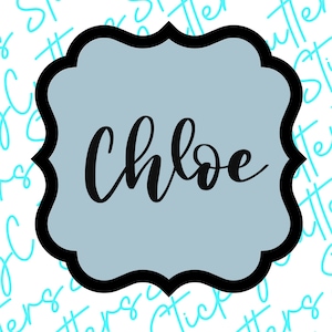 Chloe plaque cookie cutter | 3d printed
