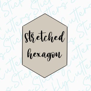 May include: A beige hexagon with a black outline. The text "stretched hexagon" is written in black cursive inside the hexagon.