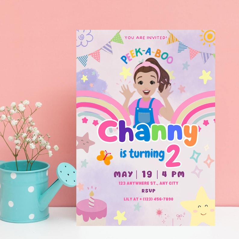 May include: A colorful birthday invitation for a girl named Channy turning two. The invitation features a rainbow, stars, and a cartoon girl playing peek-a-boo. The text reads "You are invited! Peek-a-boo Channy is turning 2 May | 19 | 4 PM 123 Anywhere St., Any City RSVP Lily at + (123) 456-7890."