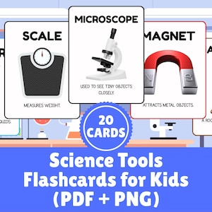 May include: Science tools flashcards for kids. The image shows flashcards with illustrations of a beaker, scale, microscope, magnet, and magnifying glass. The text on the cards describes each tool. The image also includes the text "20 Cards" and "Science Tools Flashcards for Kids (PDF + PNG)".
