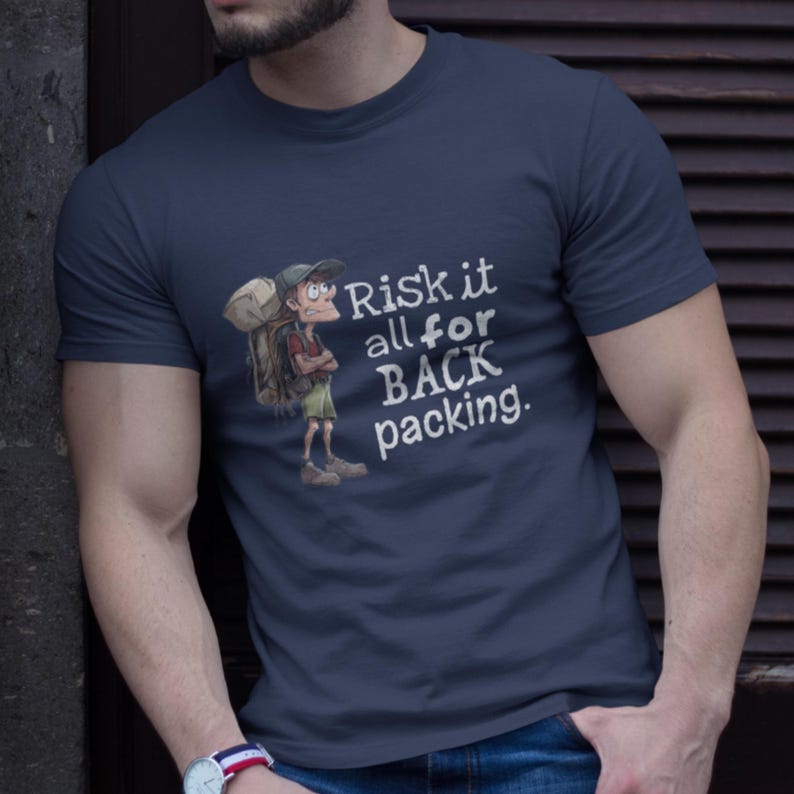 Risk It All for Backpacking Shirt Nomad Travel Tee Funny Gift image 3