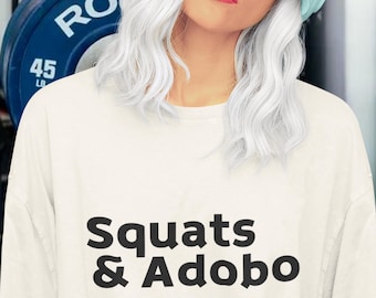 Squats and Adobo Oversized Boxy Tee Foodie Gym Humour Shirt Gift for Fitness Fans Foodie Gift T-Shirt