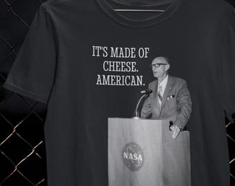 It's Made of Cheese American Satirical Shirt Vintage Authority T-Shirt American Irony Institutional Humor Tee