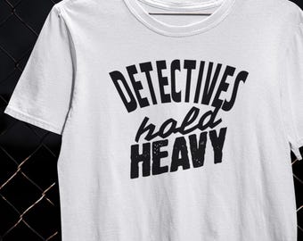 Detektive halten schweres Detektiv-Hemd Kriminelle Untersuchung T-Shirt Fall Bereitschafts-Squad-Arbeits-T-Stück