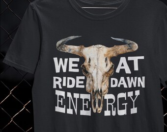 We Ride At Dawn Unisex Motivational Gift Tee For Driven Individuals Vintage Style Inspirational T-Shirt Gift For Achievers Inspiration Shirt