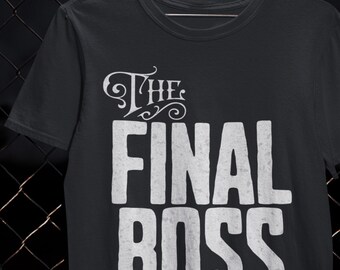 Final Boss Alpha Shirt Boss Energy T-Shirt Confidence Gift Top Dog Tee