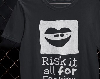Risk It All for Fashion Shirt Style Lover T-Shirt Chic Lifestyle Gift