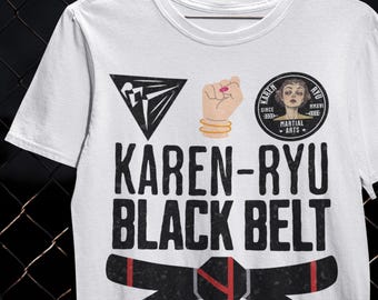 Karen Black Belt MMA Shirt Karate Parodie T-Shirt Kampfsport Geschenk Martial Arts Humor Tee