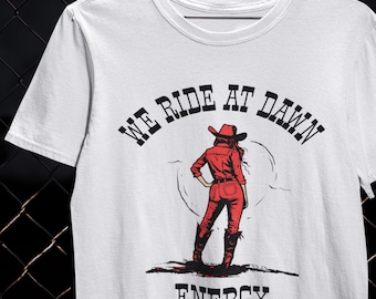 We Ride At Dawn Women's Empowerment Gift Tee For Driven Females Vintage Style Motivational T-Shirt Gift For Top Achievers Inspiration Shirt