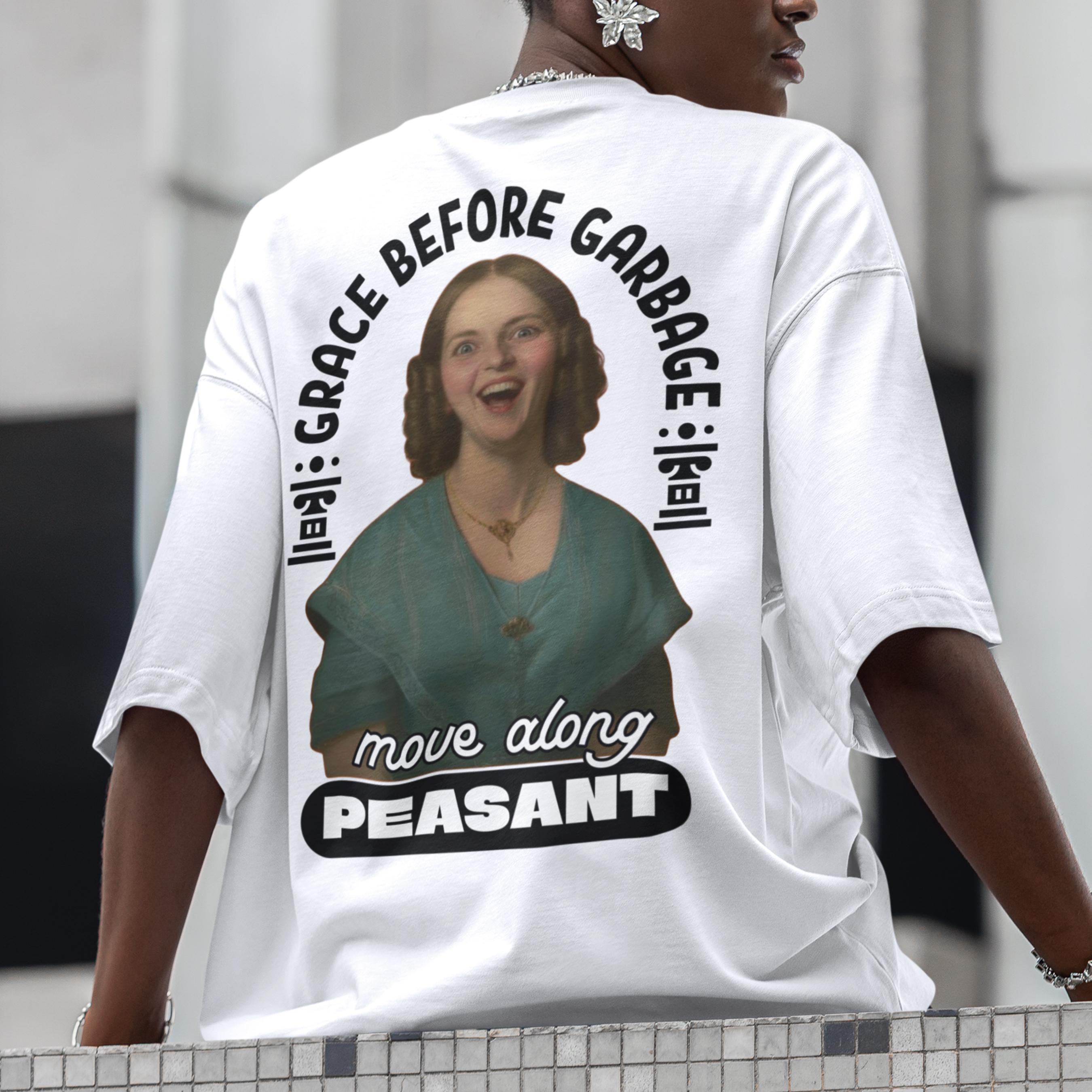 Grace Before Garbage Oversized Boxy Tee Upper Class Humor Shirt