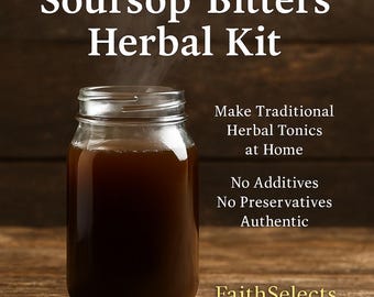 May include: A glass jar filled with dark brown liquid, labeled "Soursop Bitters Herbal Kit." The image includes text that reads "Make Traditional Herbal Tonics at Home," "No Additives," "No Preservatives," and "Authentic." The brand name "FaithSelects" is also visible.
