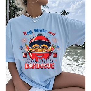 Red, White, and Barbecue Shirt – Funny 4th of July BBQ T-Shirt, Patriotic Grilling Tee, Summer Cookout Shirt, Family BBQ Shirt USA Pride