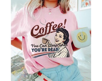 Funny Coffee Lover T-Shirt: Retro 50s Comic Graphic Tee