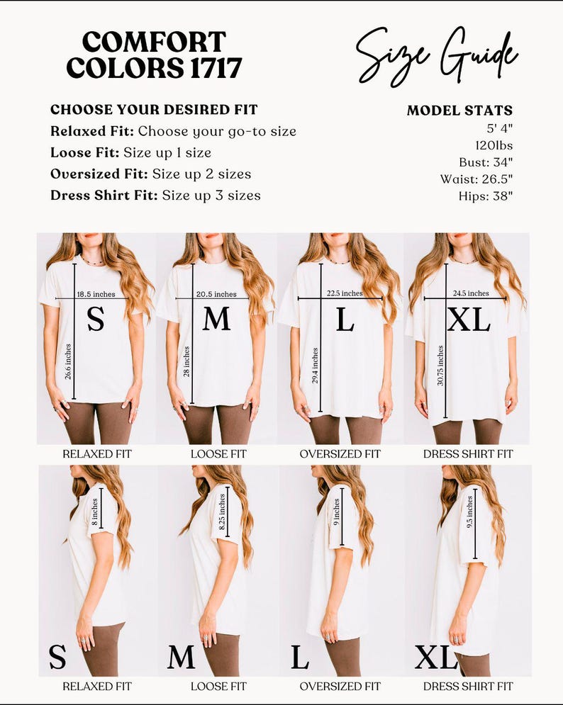 May include: Size guide for Comfort Colors 1717 t-shirts. The guide includes model stats and measurements for Relaxed, Loose, Oversized, and Dress Shirt fits. Measurements are in inches. The image shows the different fits and sizes, from S to XL.