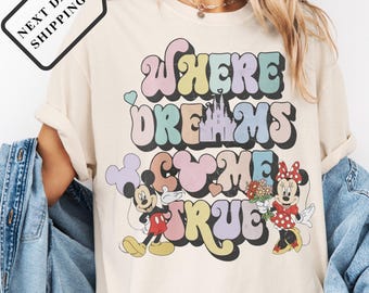 Camiseta Comfort Colors® Donde los sueños se hacen realidad, camiseta retro de Disney Mickey y sus amigos, sudadera para viaje a Disneyland, camiseta para viaje a Disney World Q0204
