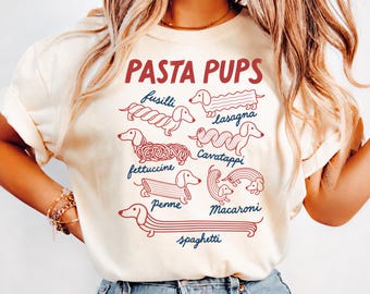 Comfort Color® Pasta Pups Shirt, Funny Dachshund Tee, Weiner Dog Pasta Shirt, Cute Doxie Mom Gift, Italian Foodie Graphic Tee Q0909