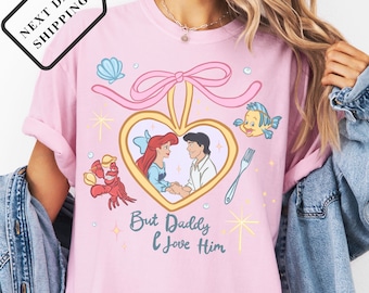 Comfort Colors® Ariel But Daddy I Love Him Shirt, Disney Little Mermaid Princess Tee, Magic Kingdom Vacation Top, Disney Trip Shirt 0093