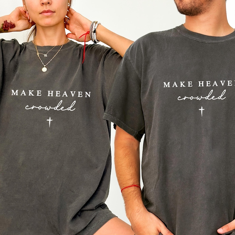 Comfort Color® Make Heaven Crowded Shirt Christian Shirt Comfort Colors Christian Merch Jesus Shirt Minimalist Christian Gift for moml Q0189 image 4