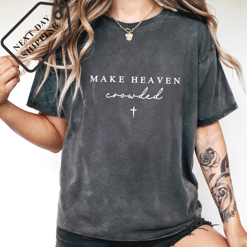 Comfort Color® Make Heaven Crowded Shirt Christian Shirt Comfort Colors Christian Merch Jesus Shirt Minimalist Christian Gift for moml Q0189 image 5