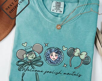 Comfort Color® Vintage Haunted Mansion Shirt Stretching Room Shirt Foolish mortals shirt Disneyland Halloween Shirt 0073