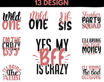 BFF SVG Bundle: Friend Quotes, Sister Designs (Digital Download)