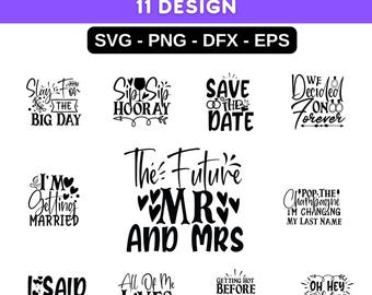 Wedding SVG Bundle: Engagement Party Signs, Just Married Cricut Files (Digital Download)