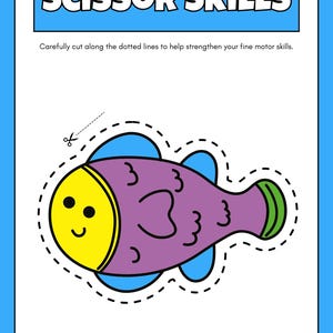 Puede incluir: Una hoja de trabajo con un borde azul y las palabras "SCISSOR SKILLS" en un cuadro azul. Un pez morado con cara amarilla y cola verde est&aacute; delineado con una l&iacute;nea punteada para practicar el corte. El texto de abajo dice: "Corta cuidadosamente a lo largo de las l&iacute;neas punteadas para ayudar a fortalecer tus habilidades motoras finas."