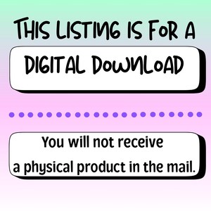 Puede incluir: Imagen con texto: "THIS LISTING IS FOR A DIGITAL DOWNLOAD. You will not receive a physical product in the mail." El texto est&aacute; en negro, escrito a mano, sobre un fondo degradado rosa y azul.