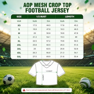 May include: A size chart for an AOP mesh crop top football jersey, featuring a table with measurements in inches and centimeters for sizes XS to 5XL. The chart includes columns for 1/2 bust and length, with a diagram of a white jersey outline.