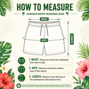 May include: A measuring guide for shorts featuring a line drawing of shorts with a drawstring waist. Text includes HOW TO MEASURE, HAWAIIAN SHORTS MEASURING GUIDE, and instructions for measuring the waist, hips, and length with a 1-3 cm error note.